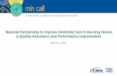 National Partnership to Improve Dementia Care in Nursing …Mar 03, 2020  · nursing homes through excellent Activities of Daily Living (ADL) care. Why infection prevention? 11 ...