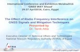 The Effect of Radio Frequency Interference on GNSS Signals ...ainegypt.org/event/papers/Tarek Attia - The Effect of Radio Frequency Interferenceon...Vulnerabilities of GNSS Services