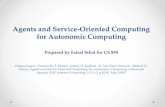 Agents and Service-Oriented Computing for Autonomic …menasce/cs895/slides/Fall2010/CS895-FaisalSibai-AgentsAndService...Agents and Service-Oriented Computing for Autonomic Computing