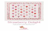 Strawberry Delight - Quilters Select · Strawberry Delight by Alex Anderson 5 Strawberry Delight Cone Strawberry Delight Scoop 1˝ To be sure your patterns for this project will print