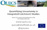 Quantifying Uncertainty in Integrated Catchment …/file/...Quantifying Uncertainty in Integrated Catchment Studies Marie Curie Initial Training Networks (ITN) FP7-PEOPLE-2013-ITN