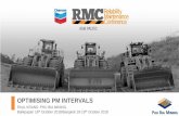 OPTIMISING PM INTERVALS · Maintenance cost savings • Extended the hydraulic and steering oil drain intervals to 4,800 hours • Routine preventative maintenance costs reduced by