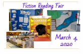 Fiction Reading Fair · 2019-12-02 · Fiction Reading Fair March 4, 2020. All Fiction Projects Must Contain: 1. Title, Author, & Genre 2. Characters & Characterization 3. Plot Line