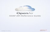 SOAP API Reference Guide - NetSuite OpenAir · 2020-02-20 · There are two types of errors returned by the API. They are SOAP Fault Errors and API Method Level Errors. Each is described