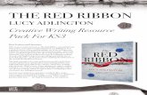 THE RED RIBBON - Hay Festival · Dear Teachers and Librarians, This resource pack is based on The Red Ribbon, a beautiful book from writer, actor and costume historian Lucy Adlington.