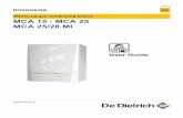 Wall-hung gas condensing boilers MCA 25/28 ... - De Dietrich 4The appliance should be on Summer or Antrifreeze mode rather than switched off to guarantee the following functions: -