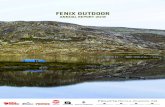 FENIX OUTDOOR · 2019-04-01 · • THE BUSINESS CONCEPT of Fenix Outdoor is to develop and market high quality, lightweight outdoor products through a selected retail network with