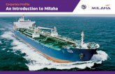 Corporate Proﬁle An Introduction to Milaha · An Introduction to Milaha July 10, 2017 Page 02 Established in 1957, Milaha has developed into a market leader in shipping and maritime