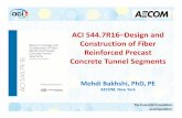 ACI 544.7R16–Design and Construction of Fiber Reinforced ... · - One-pass lining for road and railway tunnels with normal waterproofing requirements (excluding portals) Moist,