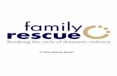 FY 6 Annual Report - Family Rescue · 2017-05-05 · FY 6 Annual Report. Celebrating 35 Years of Service to Victims of Domestic Violence ... hief Executive Officer Joyce M. offee