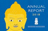 ANNUAL REPORT - Khyentse Foundation · Dzongsar Khyentse Chökyi Lodrö Institute (DKCLI) in Chauntra, India, started a new 3-year Tibetan Studies program in 2018, available to both