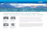 Opportunities in Uncertainty: Top Treasury Priorities for 2019...Top Treasury Priorities for 2019 There is a sense of uncertainty over the global economic prospects as 2019 unfolds.