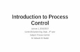 Introduction to Process Control - الجامعة التكنولوجية · 2018-01-19 · A BLENDING PROCESS (A continuous, stirred-tank blending system) •The control objective