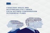 Fiduciary Roles and Responsibilities Under ERISA Defined …hanys.actonsoftware.com/acton/attachment/4825/f-004c/1/... · Before discussing a retirement plan fiduciary’s roles and