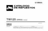 MC’¼ 2003.pdfA3 TW125 CATALOGO DE REPUESTOS E2002, Yamaha Motor Co., Ltd. 1“edición, Oct. 2002 Reservados todos los derechos. Se prohíbe expresamente toda reimpresión o utilización