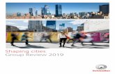 Shaping cities Group Review 2019 - Schindler Group · 2020-02-22 · 2 | Schindler Group Review 2019 Milestones The past year was another one of political turbulence and global challenges.