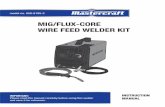 MIG/FLUX-CORE WIRE FEED WELDER KIT...model no. 058-8195-2 INSTRUCTION MANUAL MIG/FLUX-CORE WIRE FEED WELDER KIT IMPORTANT: Please read this manual carefully before using this welder