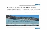 San Francisco International Airport Five – Year Capital Plan · 2014-04-22 · The San Francisco International Airport’s Five-Year Capital Plan (the Plan) contains 49 projects