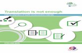 Translation is not enough - European Centre for Disease … · 2017-05-16 · Translation is not enough ii Translation is not enough Cultural adaptation of health communication materials