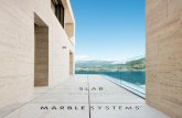SLAB - Marble Systems · SLABS. SLAB. NEW ARRIVALS. 2. Since 1982, Marble Systems Inc. has been committed to creating exquisite collections of natural stone. Quarried ... GRANITE
