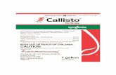 MESOTRIONE GROUP 27 HERBICIDE PULL HERE TO OPEN · 2019-01-22 · Do not apply Callisto Herbicide postemergence in a tank mix with emulsifiable concentrate grass herbicides, unless