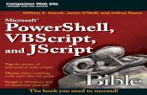 Visit the book’s Web site at PowerShell, VBScript, JScript · VBScript, JScript, and PowerShell ... 10 9 8 7 6 5 4 3 2 1 Library of Congress Cataloging-in-Publication Data is available