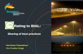 Rating to BIAL - GreenCo Experiance sharing...• BIAL is getting Power from KPTCL 220 KV Substation from Begur. • BIAL is responsible for providing the Power to all the concessionaires.