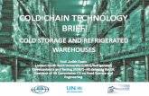 Cold storage warehouses - iifiir.org...Cold storage warehouse issues •Direct emissions –Refrigerants – generally low GWP refrigerants such as ammonia (R717) in large plant –Some