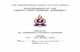 HELD AT ST. ANDREW’S CHURCH, NAIROBI · the presbyterian church of east africa . twenty first. general assembly held at st. andrew’s church, nairobi on 13. th. th – 18 april,