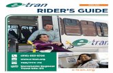 APRIL 2016 RIDER’S GUIDE - Elk Grove, California · 2 E˜eie eee 2015 RIDER’S GUIDE Welcome! This guide provides an overview of e-van services, policies, and procedures for use