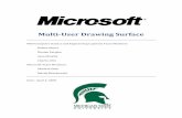 Multi-User Drawing Surface - cse.msu.educse498/2010-01/other... · Team Microsoft: MUD, Multi-User Drawing Surface Page 5 of 31 1. Executive Summary Multi-User Drawing Surface (MUD