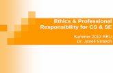 Ethics & Professional Responsibility for CS & SE · 4. Accept and provide appropriate professional review. 5. Give comprehensive and thorough evaluations of computer system and their