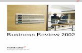 Business Review 2002 - Aalto...Ericsson’s decision to outsource a considerable part of its product development with TietoEnator, and Nokia’s decision to deepen co-operation begun