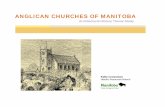 ANGLICAN CHURCHES OF MANITOBA - Province of Manitoba · documents and information from the Anglican Church archives. This essay presents the many important and interesting themes