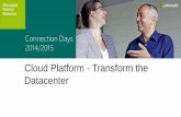 Cloud Platform - Transform the Datacenterdownload.microsoft.com/download/A/5/8/A58F4413-7545-4D0E... · 2018-10-16 · Agenda • Transform the Datacenter Marcel Frauchiger, PTS Microsoft
