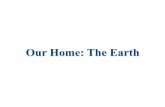 Our Home The Earth - uwyo.edufaraday.uwyo.edu/~admyers/ASTR1050/handouts/Our Home The Earth.pdfWhy is the sky blue (+ the Moon red during eclipses)?! Why is this the Earth’s 3rd