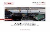 AlphaBridge · 2019-03-14 · additional has a fully integrated WECDIS system by Transas. Detect and identify are key elements for officers to work and operate on patrol vessels.