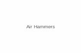 Air Hammers - American Piledriving Part 3 - Air Hammers.pdfThe Mechanics of Fluid -Valve Equipment In the lighter types of McKiernan - Terry equipment (Hammers Nos. 0, I, 2, 3, 5,
