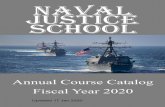 naval justice school 2020 Course Catalog.pdf · operations, cyber law, information operations, intelligence law, space operations, or general national security law. Ensure the fol-lowing
