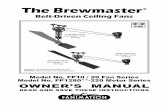 The Brewmaster - Fanimation · 2019-12-30 · 4 Unpacking Instructions and Parts Identiﬁ cation (cont’d) Lag Bolts (4) & Flat Washers (4) Wood Blade Holders (for use with FP1022,
