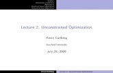Lecture 2: Unconstrained Optimizationktcarlb/opt_class/OPT_Lecture2.pdfNumerically: required for most engineering optimization problems (too large and complex to solve analytically)!
