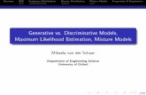 Generative vs. Discriminative Models, Maximum Likelihood ...flaxman/HT17_lecture5.pdf · Generative vs Discriminative Approaches Generative Approach: Finds parameters that explain