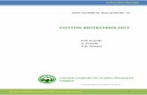 CICR Technical Bulletin no 10Cotton biotechnology Preface and Acknowledgement Biotechnology has the potential to create new plants, new genes and new products that are environmentally