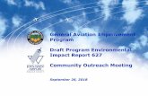 General Aviation Improvement Program (GAIP) Draft Program ... Outreach... · Impact Analysis in Draft Program EIR • Draft Program EIR 627 identified that implementation of GAIP