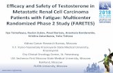 Eﬃcacy and Safety of Testosterone in Metasta3c Renal Cell ... 1...TESTOSTERONE UNDECANOATE* + TARGETED THERAPY R a n d o m i z a t i o n Male pa3ent with: - clear cell mRCC - normal