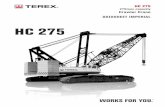 HC 275 - Crane...HC 275 KEY 275 tons maximum lift capacity Power up/down and freefall on main and auxiliary drums Quiet, comfortable operator’s cab with excellent viewing range Shockless