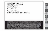 CA91 CA71 CA51 cover(Japan)armonica che dona un ancor più realistica sensazione di suonare un pianoforte acustico. I digitali della serie CA dispongono della funzione Lesson che,