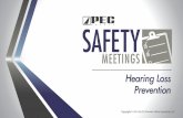 Hearing Loss Prevention - PEC · 2019-03-08 · nswer Keys: Hearing Loss Prevention Instructors: The following key shows the answers for the Hearing Loss Prevention safety meeting