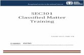 SEC301 Classified Matter Trainingclassified asset, the asset must be entered into an SNL accountability system. This database is used to track the exact location of the asset when