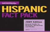 hispanicfactpack09 t.qxp 7/16/2009 3:34 PM Page 1 HISPANIC2009 Hispanic Fact Pack | Advertising Age | 3 HISPANIC FACT PACK Data on the U.S. Hispanic market from Azteca to Zubi THE